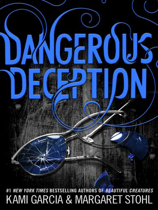 Title details for Dangerous Deception by Kami Garcia - Wait list